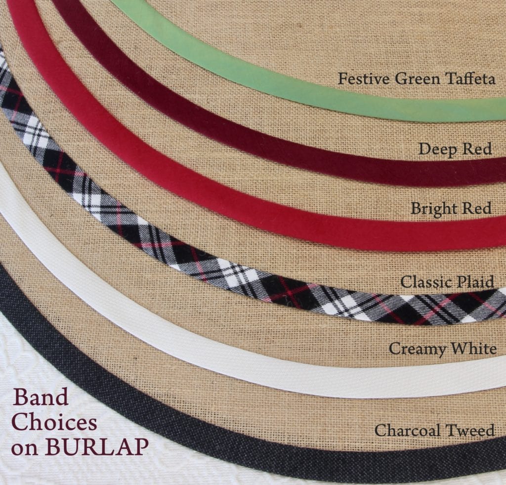 Choices of trim are shown on the burlap