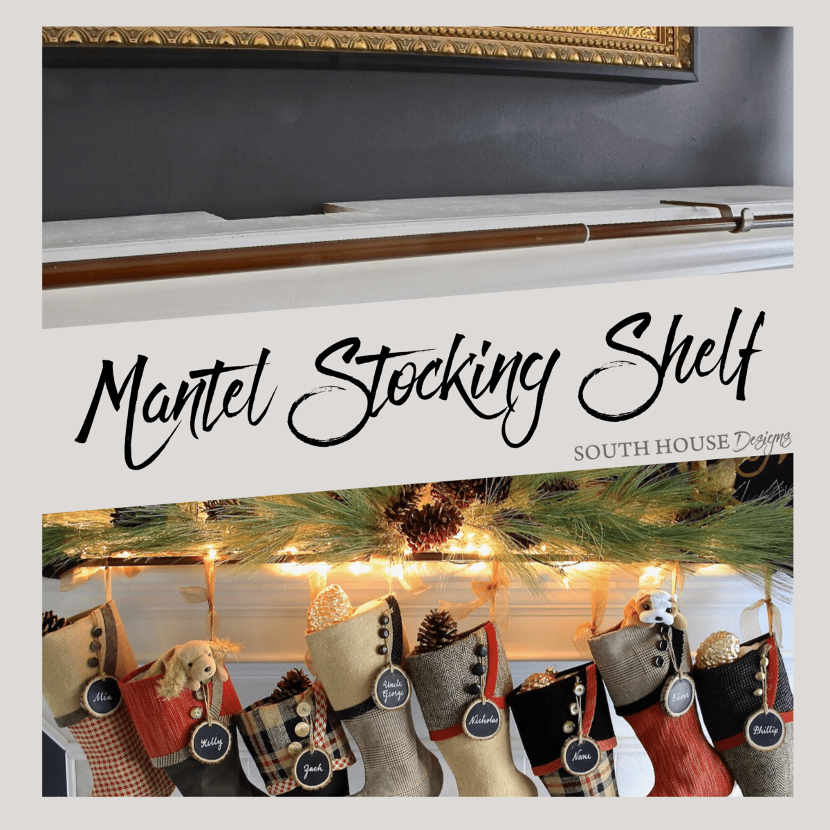image of a rod along the front of a mantel above an image of the finished mantel with stockings hanging on the rod 