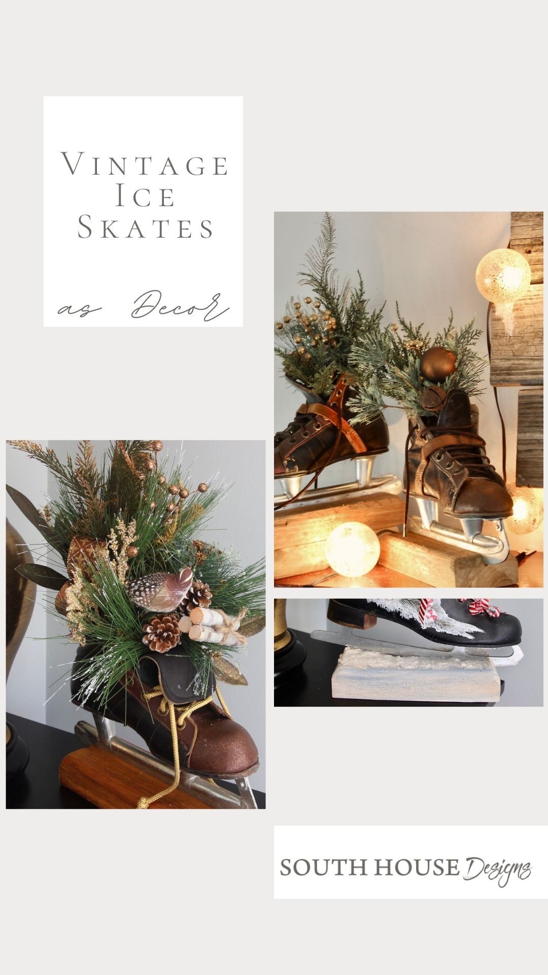 Pinterest pin showing three images of ice skate decor with the title reading "Vintage Ice Skates as Decor"