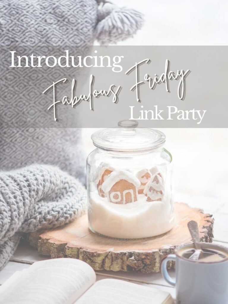 Image of a cozy grey pillow and knit throw with a tree slice holding a clear glass jar with little gingerbread cookies standing in a pile of sugar snow. The ovelay says Introducing Fabulous Friday Link Party 