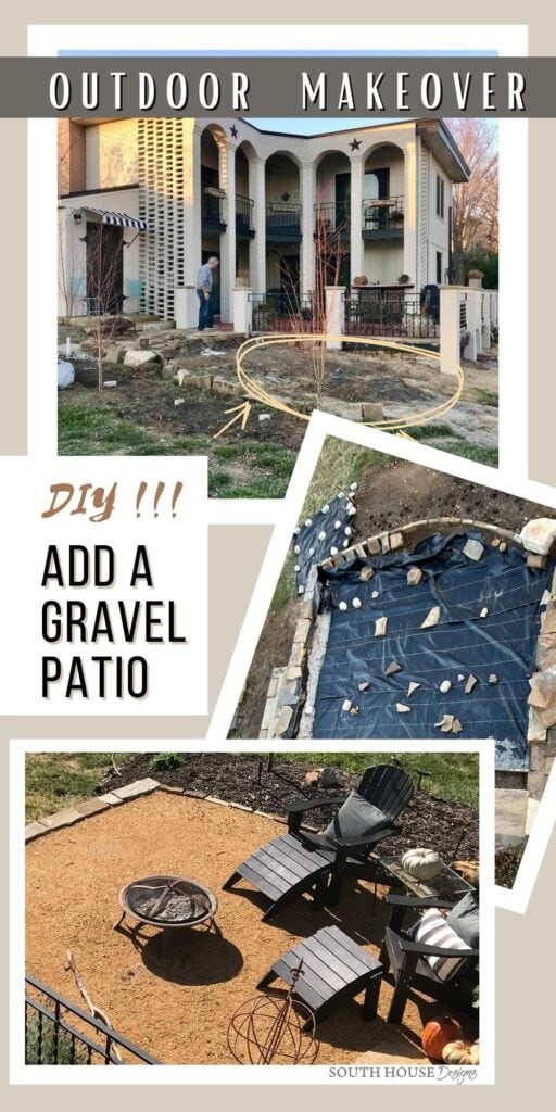 Pin showing a before image of the space for the dg patio, then an in-process image followed by a after image, title reads: Outdoor Makeover. With a side caption of "DIY!!! Add a Gravel Patio"
