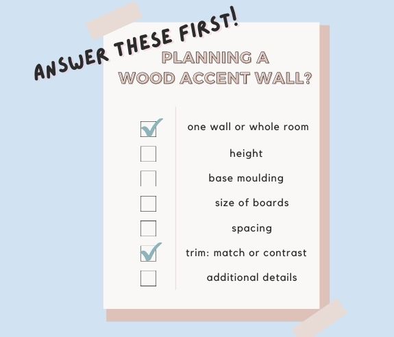Checklist of questions to answer under a title of Answer These First -- Planning a Wood Accent Wall?