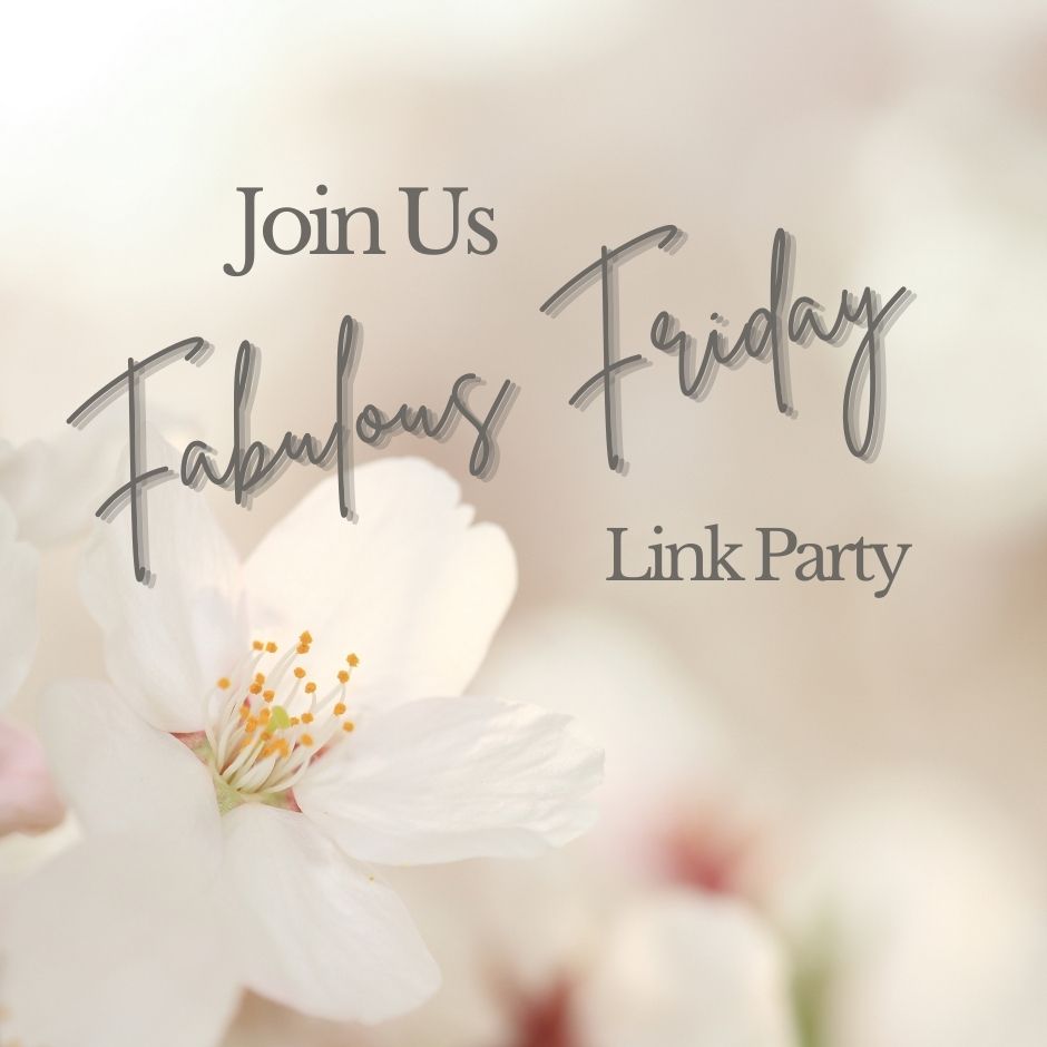 Soft image of a dogwood bloom with an overlay title of Join Us Fabulous Friday Link Party