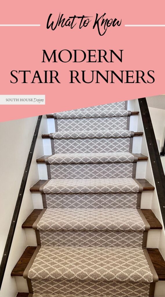 Pin with image of stairs with modern stair runner and a title that reads "What to Know: Modern Stair Runners"