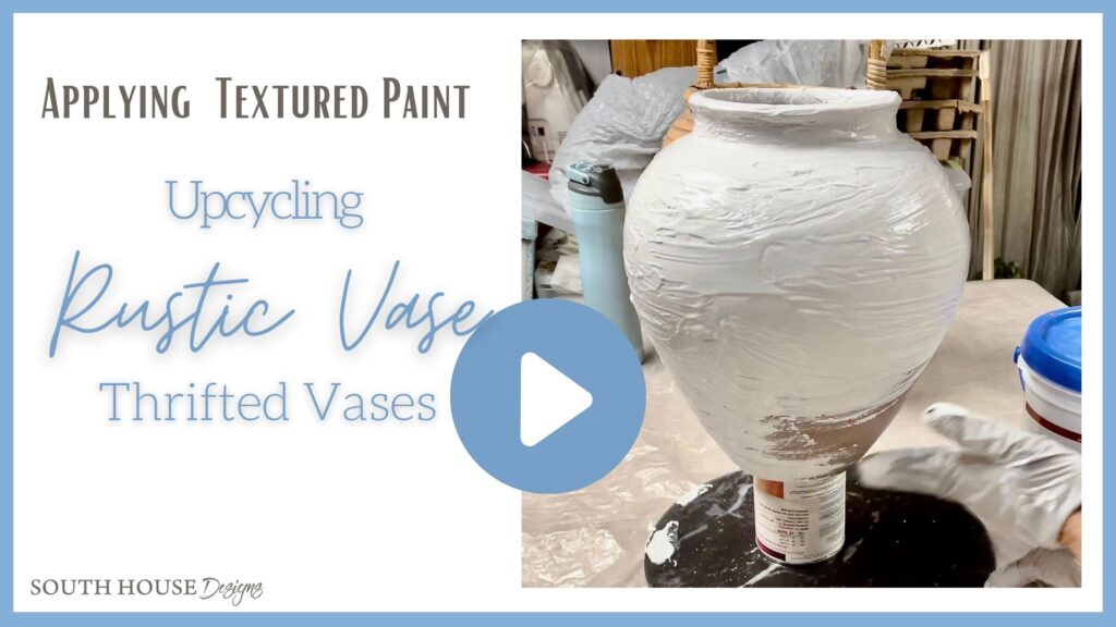 video cover image with title that reads: Applying Textured Paint, Upcycling Thrifted Vase, Rustic Vase