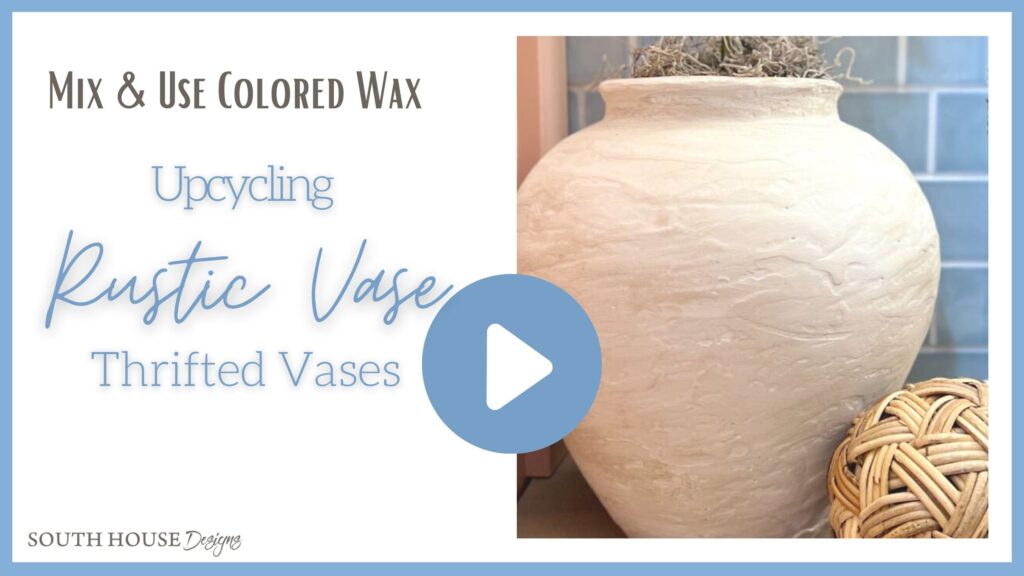 video cover image with title that reads: Colored Wax, Upcycling Thrifted Vase, Rustic Vase