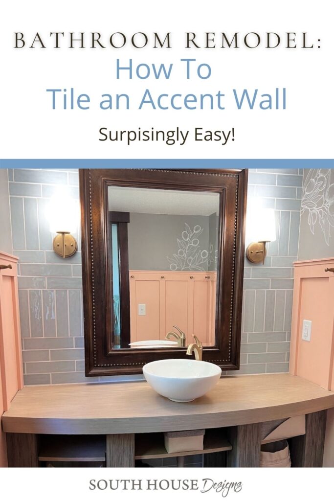 Pinterest pin with image of tile wall finished but void of all decor with a title that reads:Bathroom Remodel: How To Tile an Accent Wall, Surprisingly Easy!