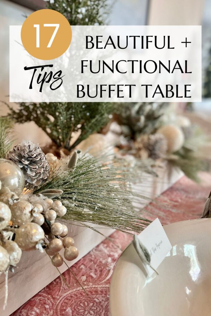 Pin with image the backdrop and an empty bowl with food label on it and the caption reads: 17 Tips Beautiful + Functional Buffet Table
