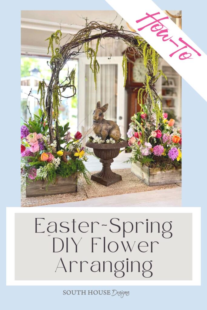 Pin showing finished arrangement with a caption of "Easter~Spring DIY Flower Arrangement