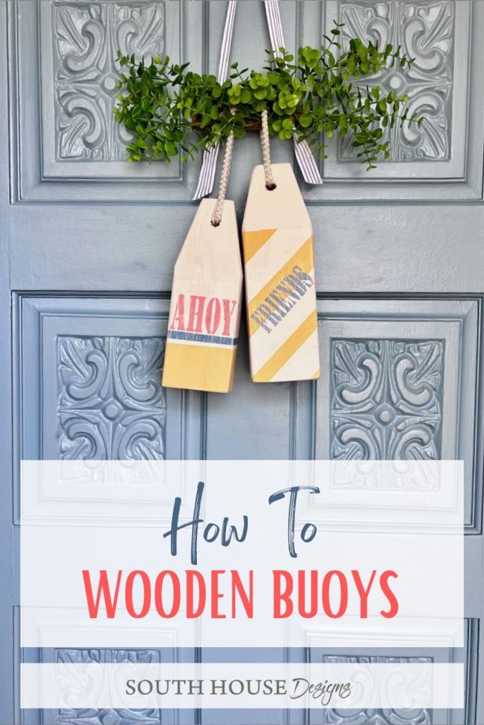 Pinterest pin with an image of the wooden buoys on a front door titled: "How-To Wooden Buoys"