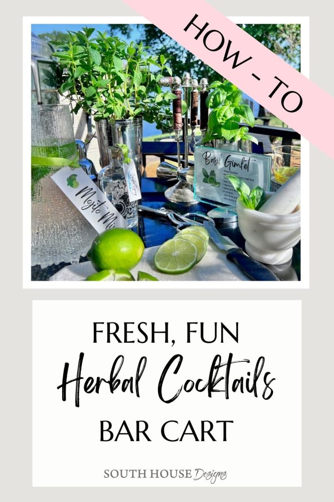 Pinterest Pin with image of stocked bar cart with title: Fresh, Fun Herbal Cocktail Bar Cart