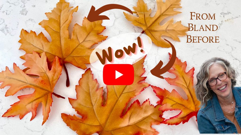faux leaves with painted edges in bright Fall colors laying on a quartz counter with a title of Boring and Bland to WOW! and a YYouTube play button