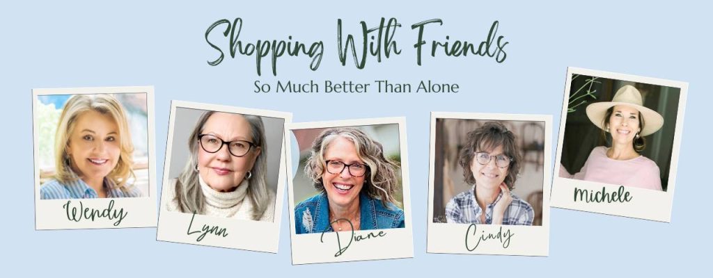 Collage of 5 women's pictures under a title: Shopping With Friends -- so much better than alone