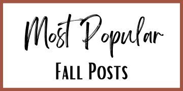 Header that reads" Most Popular Fall Posts"