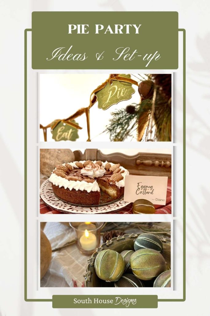 Collage of three images of the table set=up under the heading "Pie Party, Ideas & Set-up"