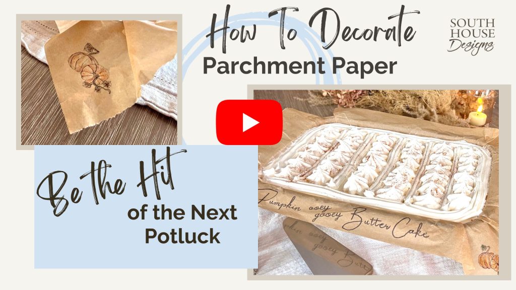 you tube video cover "How to Decorate Parchment Paper" and "Be the Hit of the Next  Potluck" with play button