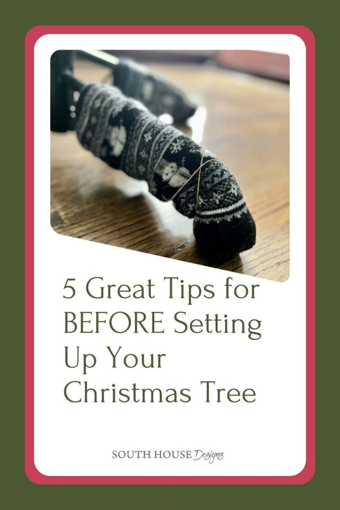 Pinterest Pin showing closeup of socks on tree stand with title: 5 Great Tips for BEFORE Setting Up Your Christmas Tree