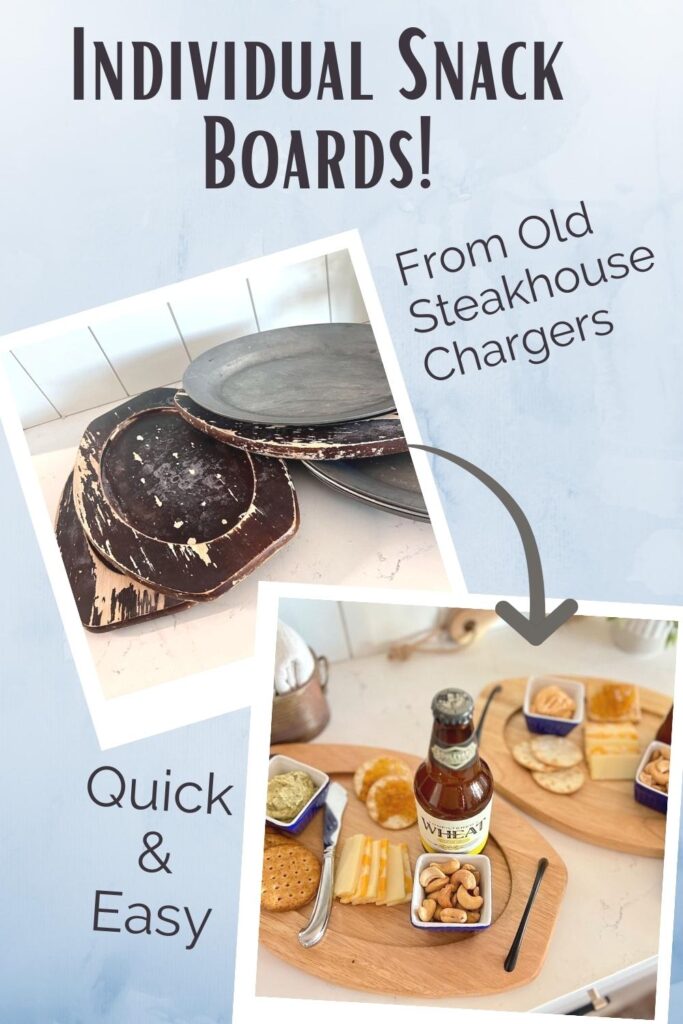 Before and after picture of snack boards under a title that reads: Individual snack boards from old steakhouse chargers -- Quick & Easy