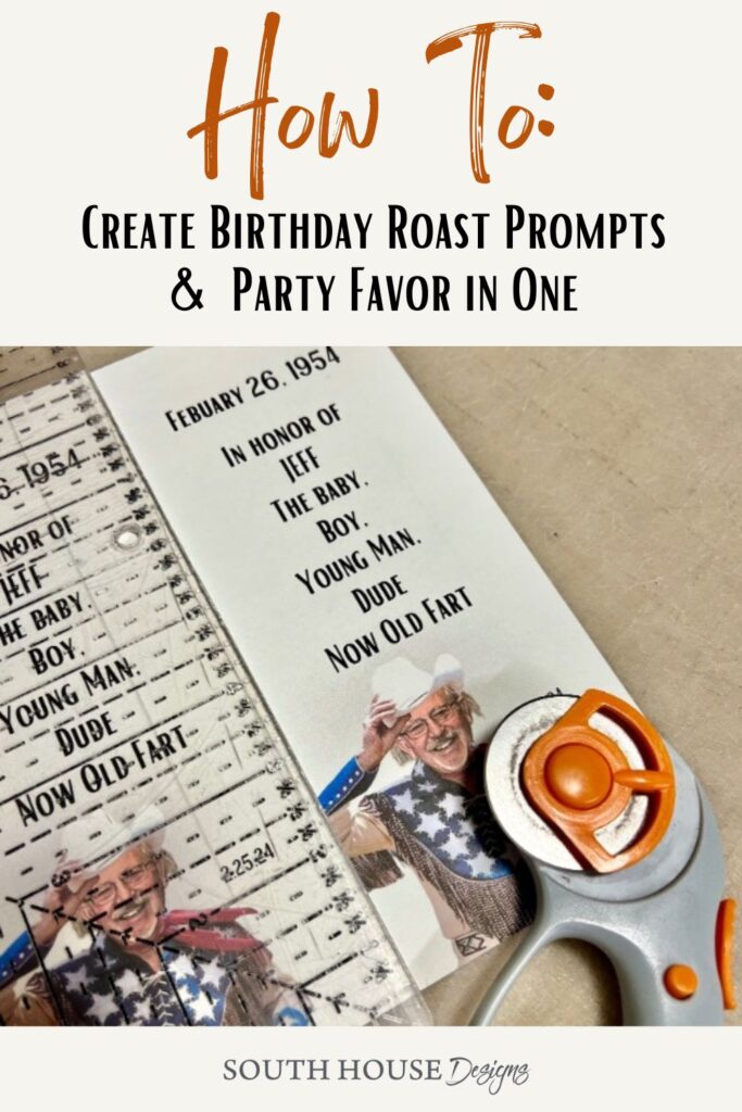 A cutting tool rests on a card with "Happy Birthday" roast prompts and a photo of a man in a patriotic outfit. The text above reads, "How To: Create Birthday Roast Prompts & Party Favor in One.