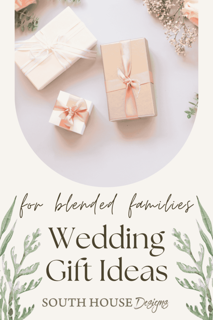 Three pastel-colored gift boxes with pink ribbon on a light surface, surrounded by small flowers, with text: “For blended families Wedding Gift Ideas – South House Designs.”.