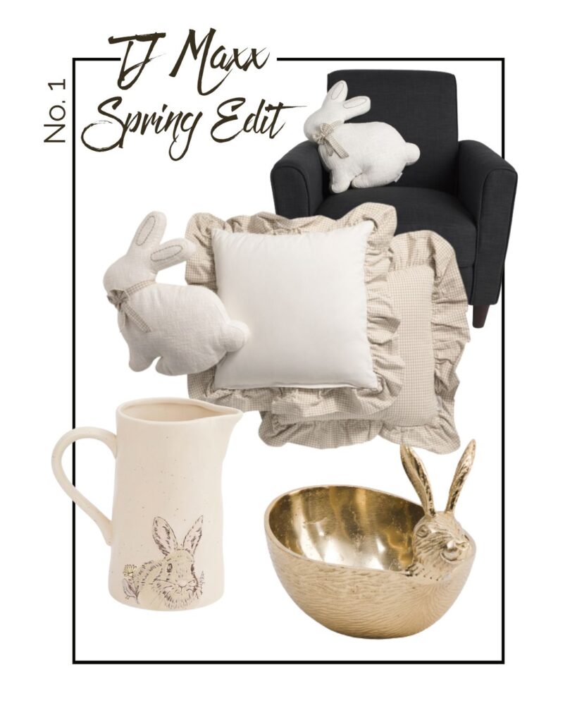 A black armchair with a plush bunny, ruffled beige pillow, and cream throw pillow. Next to it are a beige bunny pitcher and a gold bowl with a bunny head. Text reads "TJ Maxx Spring Edit No. 1.