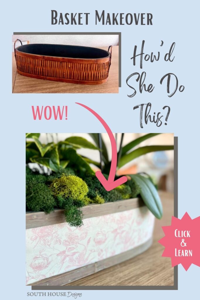 A plain brown basket gets a thrifted basket makeover, turning into a decorative planter with plants, moss, and pink-and-white trim. Text reads "Basket Makeover," "How’d She Do This?" and "Click & Learn.
